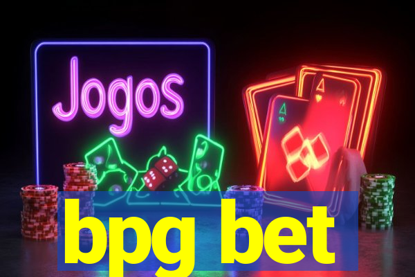 bpg bet